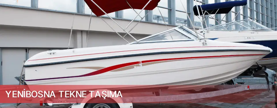 Yenibosna İlçemi Tekne Taşıma